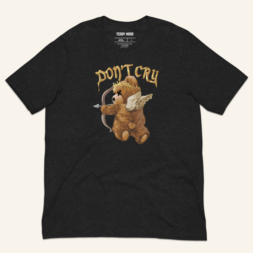 Teddy Bear T-Shirt - Don't Cry
