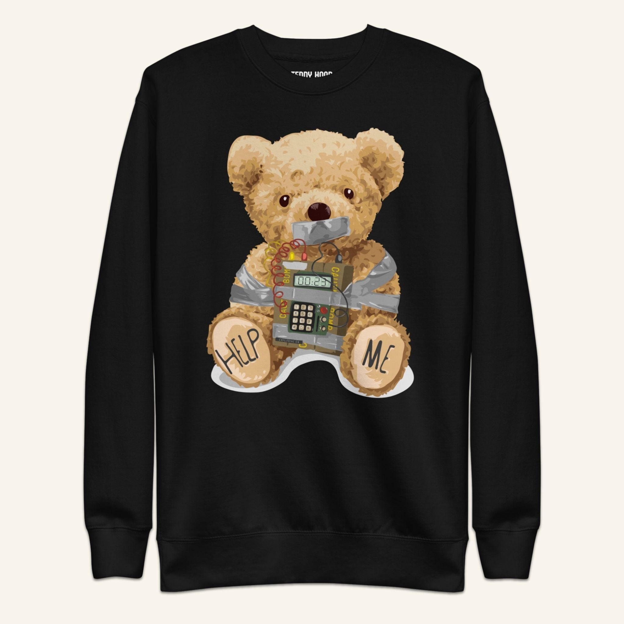 Teddy Bear Sweatshirt - Help Me